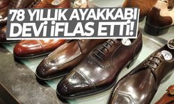 78 yıllık ayakkabı devi iflas etti!