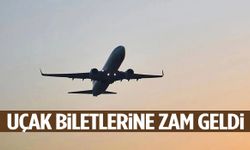 Uçak biletlerine zam geldi!