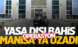 Yasa dışı bahis operasyonu Manisa'ya uzadı!
