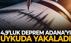 4,9’luk deprem Adana’yı uykuda yakaladı