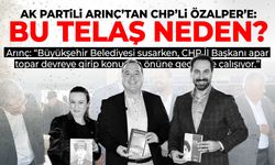 AK Partili Arınç'tan CHP'li Özalper'e yaylım ateşi