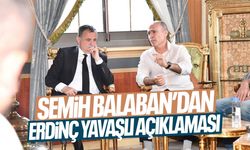 Başkan Balaban'dan 'Erdinç Yavaşlı' açıklaması