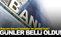 Bayram öncesi banka çalışma saatleri belli oldu... Hangi günler açık olacak?