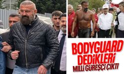 Bodyguard dediler milli güreşçi çıktı
