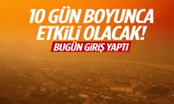 Bugün giriş yaptı: Türkiye’yi 10 gün boyunca esir alacak!