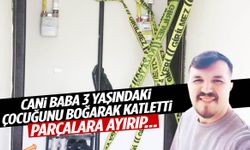 Cani baba 3 yaşındaki çocuğunu boğarak katletti!
