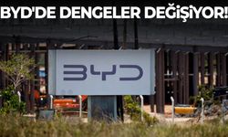 BYD'de dengeler değişiyor!