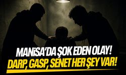 Manisa'da darp, gasp, zorla senet skandalı!