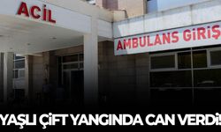Ev yangını faciası: Yaşlı çift hayatını kaybetti