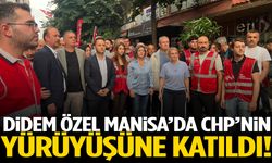 Didem Özel Manisa’da CHP’nin yürüyüşüne katıldı!