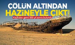 500 yıl sonra ortaya çıktı: Kayıp gemi çölde hazinesiyle bulundu
