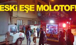 Eski eşinin evine Molotof attı… Korku dolu dakikalar!