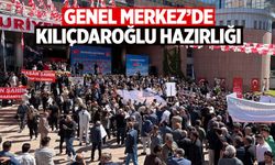 Genel Merkez'de Kılıçdaroğlu hazırlığı