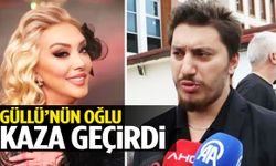 Güllü’nün oğlu kaza geçirdi