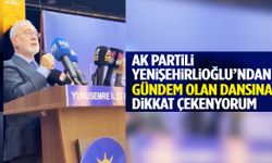 AK Partili Yenişehirlioğlu’ndan gündem olan dansına dikkat çeken yorum
