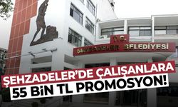 Şehzadeler’de 55 bin 500 TL ödeme yapılacak!