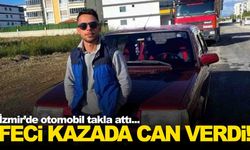 İzmir’de feci kaza: Otomobil takla attı, 1 kişi hayatını kaybetti
