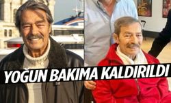 Kadir İnanır yoğun bakıma kaldırıldı