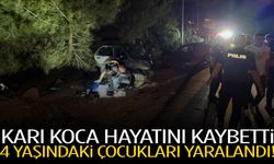 Karı koca hayatını kaybetti… 4 yaşındaki çocukları yaralandı!