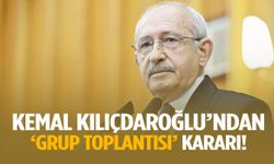 Kemal Kılıçdaroğlu’ndan grup toplantısı kararı!