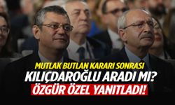 Mutlak butlan kararı sonrası Kılıçdaroğlu aradı mı? Özgür Özel yanıtladı!