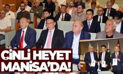 Çinli heyet Manisa’da… Yeni yatırımlar mı geliyor?