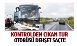 Kontrolden çıkan tur otobüsü dehşet saçtı: Çok sayıda yaralı var!