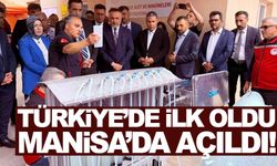 Türkiye’de ilk oldu… Manisa’da açıldı