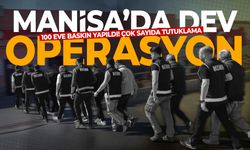 Manisa'da 100 adrese baskın yapıldı!