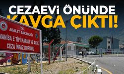 Manisa'da cezaevi önünde kavga çıktı! Yaralılar var...