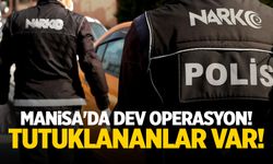 Manisa'da dev operasyon! Tutuklananlar var!