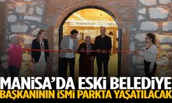 Manisa’da eski belediye başkanının ismi parkta yaşatılacak