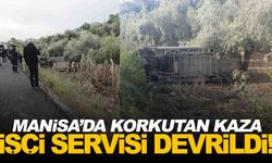 Manisa’da işçi servisi devrildi... Kaza sonrası can pazarı!