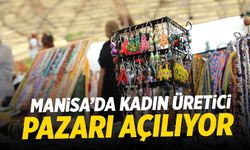 Manisa’da Kadın Üretici Pazarı açılıyor