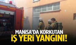 Manisa’da korkutan iş yeri yangını!