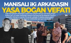 Manisalı iki arkadaşın yasa boğan ölümü! Kurtarmak istemişti...