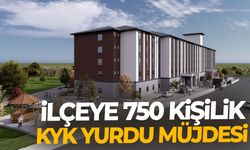 İlçeye 750 kişilik KYK yurdu müjdesi