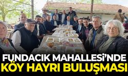 Fundacık Mahallesi’nde köy hayrı buluşması