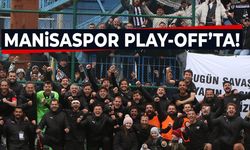 Manisaspor Play-Off’ta!