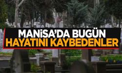 Manisa’da 14 vatandaş toprağa verilecek!