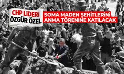 Özgür Özel Soma Maden Şehitlerini Anma Törenine katılacak