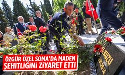 Özgür Özel Soma’da maden şehitliğini ziyaret etti