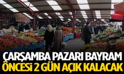 Çarşamba Pazarı bayram öncesi 2 gün açık kalacak