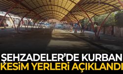 Şehzadeler’de kurban kesim yerleri açıklandı!