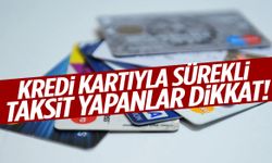 Sürekli taksit yapanlar yandı!