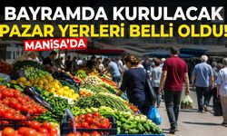 Manisa’da bayram öncesi pazar takvimi netleşti!