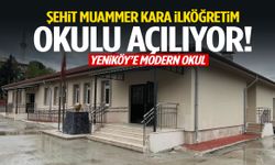 Yeniköy’e modern okul: Şehit Muhammer Kara İlköğretim Okulu açılıyor!