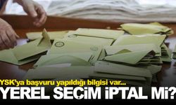 YSK’ya yerel seçimlerin iptali için başvuru yapıldı