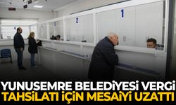 Yunusemre Belediyesi vergi tahsilatı için mesaiyi uzattı