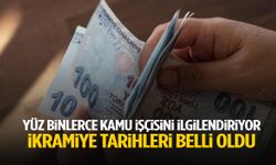 Yüz binlerce kamu işçisini ilgilendiriyor… İkramiye tarihleri belli oldu